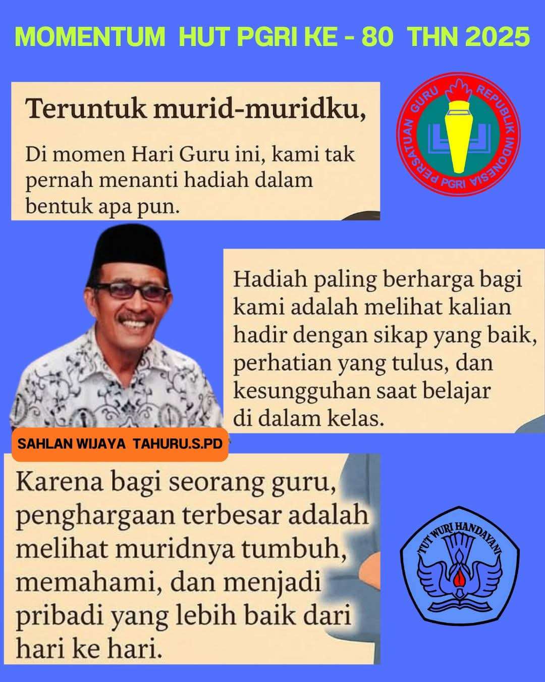 Kepsek SDN 08 Biau, Sahlan Wijaya Tahuru S.Pd, Sampaikan Ucapan Selamat Hari Guru Nasional dan HUT PGRI ke-80