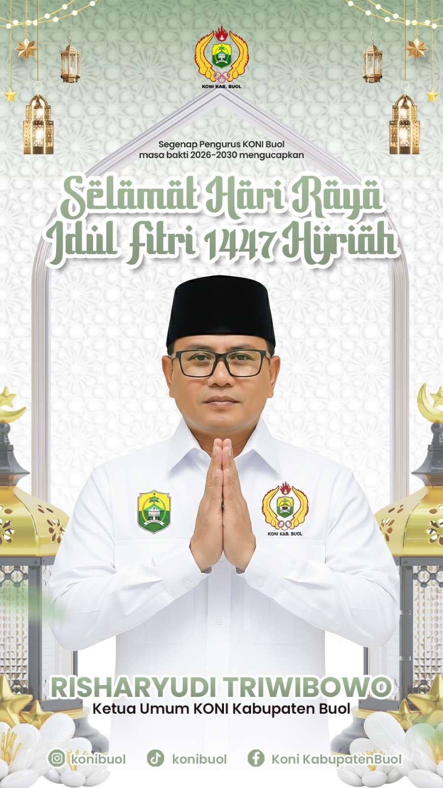 Ketua KONI Buol H. Risharyudi Triwibowo Ucapkan Selamat Hari Raya Idul Fitri 1447 H / 2026