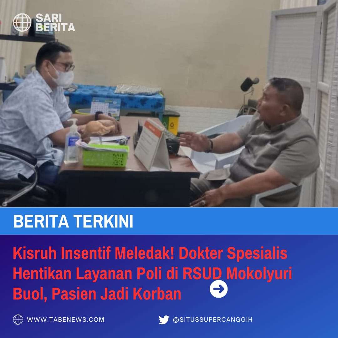 Kisruh Insentif Meledak! Dokter Spesialis Hentikan Layanan Poli di RSUD Mokolyuri Buol, Pasien Jadi Korban