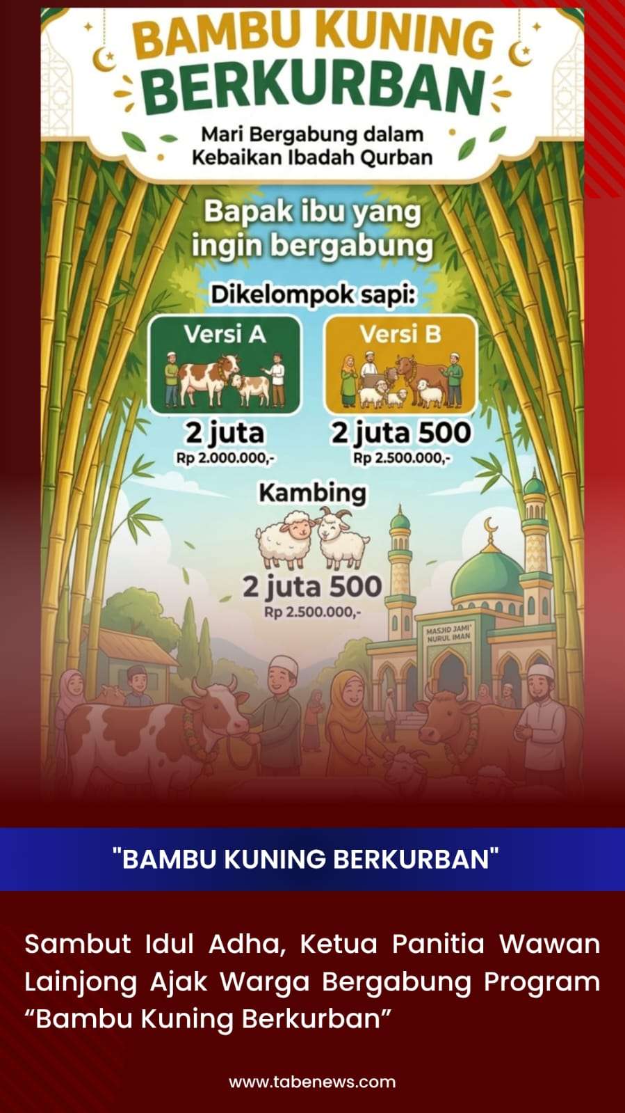 Sambut Idul Adha, Ketua Panitia Wawan Laindjong Ajak Warga Bergabung Program “Bambu Kuning Berkurban”
