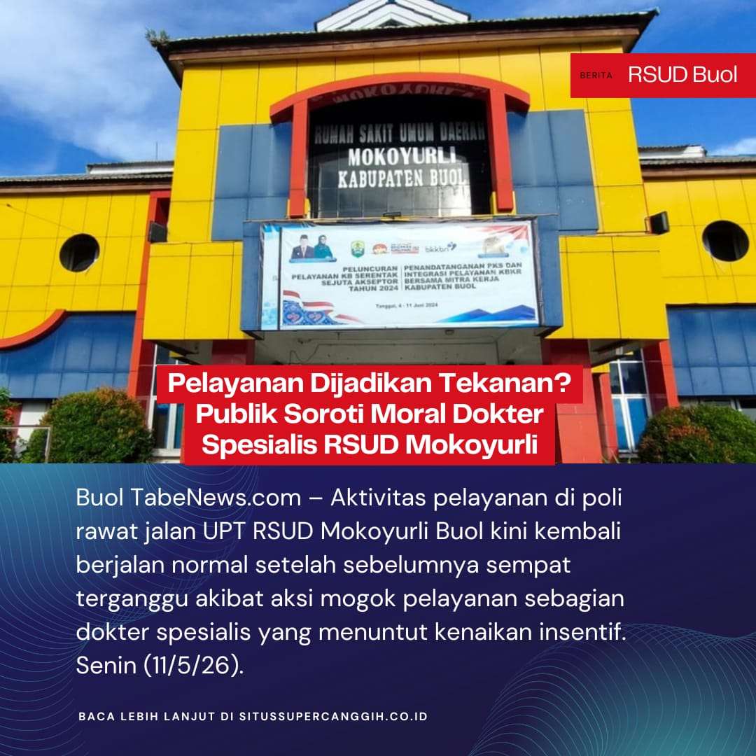 Pelayanan Dijadikan Tekanan? Publik Soroti Moral Dokter Spesialis RSUD Mokoyurli