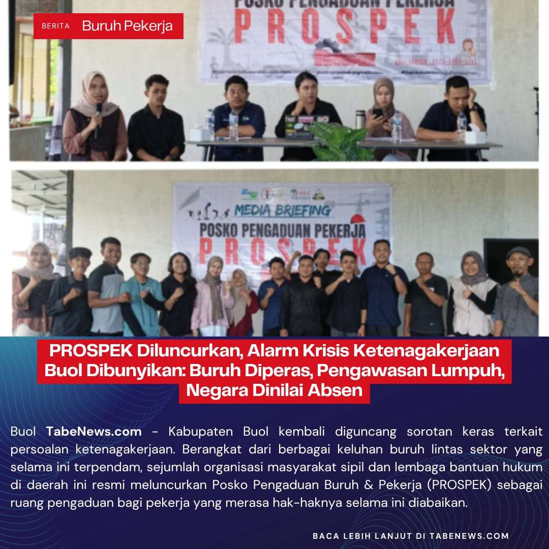 PROSPEK Diluncurkan, Alarm Krisis Ketenagakerjaan Buol Dibunyikan: Buruh Diperas, Pengawasan Lumpuh, Negara Dinilai Absen