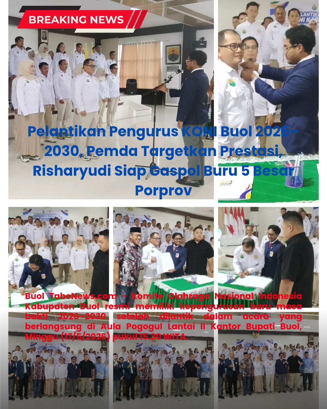 Pelantikan Pengurus KONI Buol 2026–2030, Pemda Targetkan Prestasi, Risharyudi Siap Gaspol Buru 5 Besar Porprov