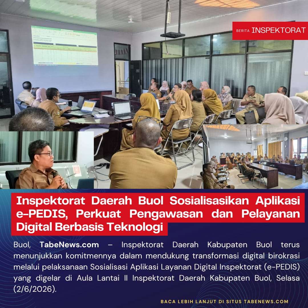 Inspektorat Daerah Buol Sosialisasikan Aplikasi e-PEDIS, Perkuat Pengawasan dan Pelayanan Digital Berbasis Teknologi