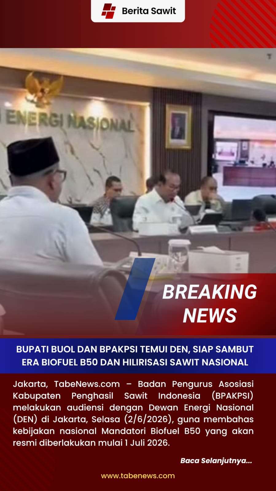 Bupati Buol dan BPAKPSI Temui DEN, Siap Sambut Era Biofuel B50 dan Hilirisasi Sawit Nasional