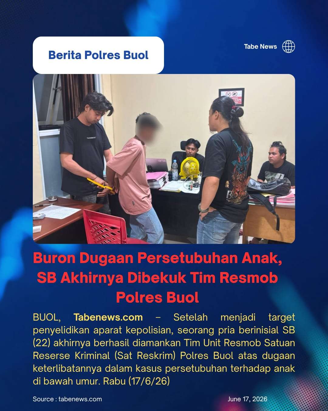 Buron Dugaan Persetubuhan Anak, SB Akhirnya Dibekuk Tim Resmob Polres Buol