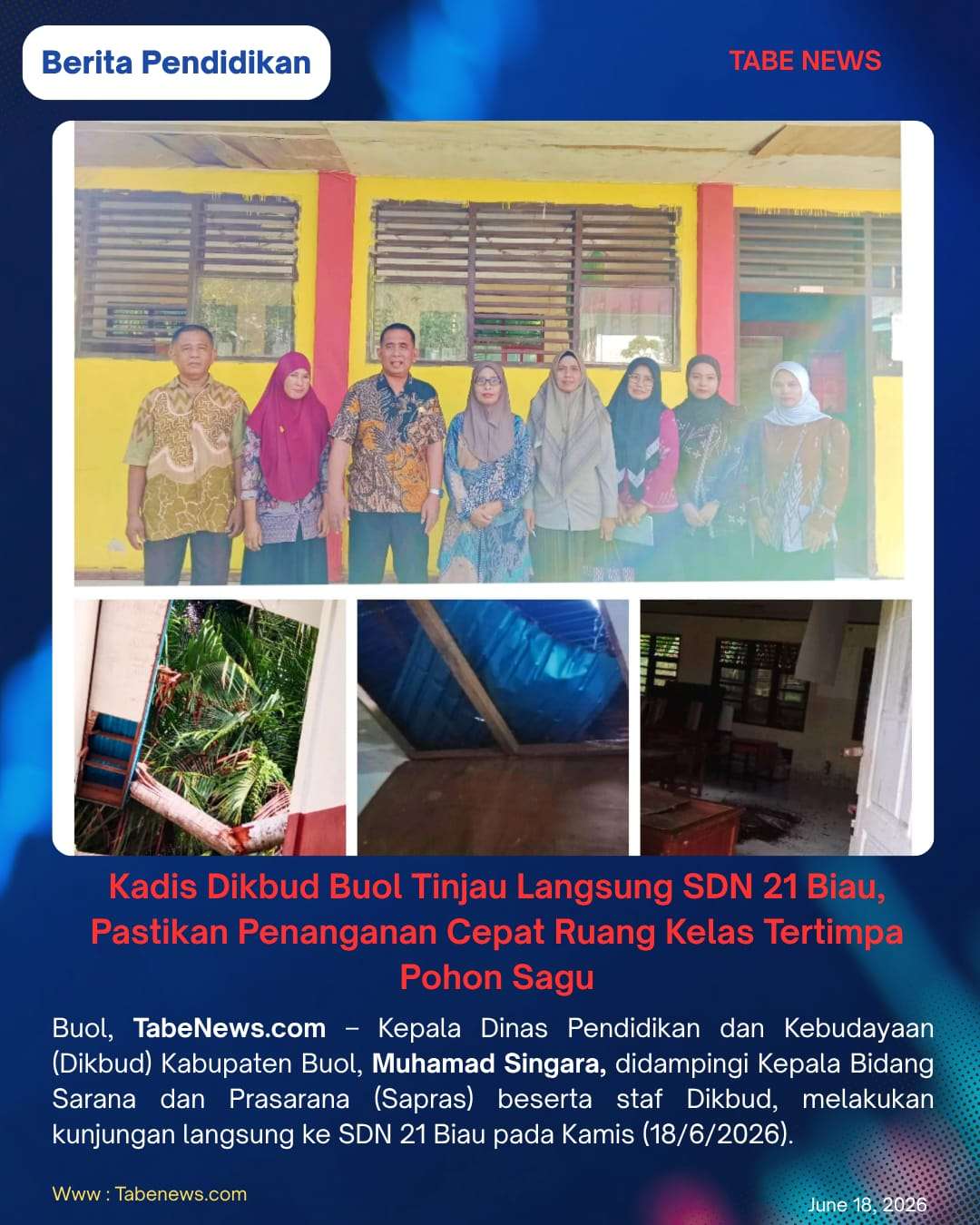Kadis Dikbud Buol Tinjau Langsung SDN 21 Biau, Pastikan Penanganan Cepat Ruang Kelas Tertimpa Pohon Sagu