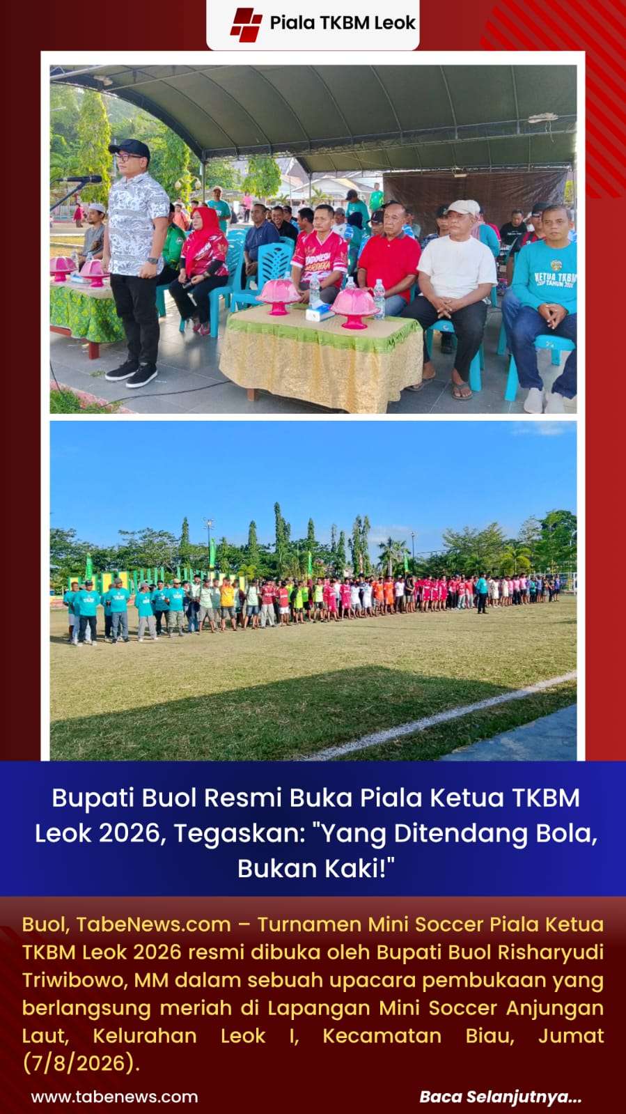 Bupati Buol Resmi Buka Piala Ketua TKBM Leok 2026, Tegaskan: “Yang Ditendang Bola, Bukan Kaki!”