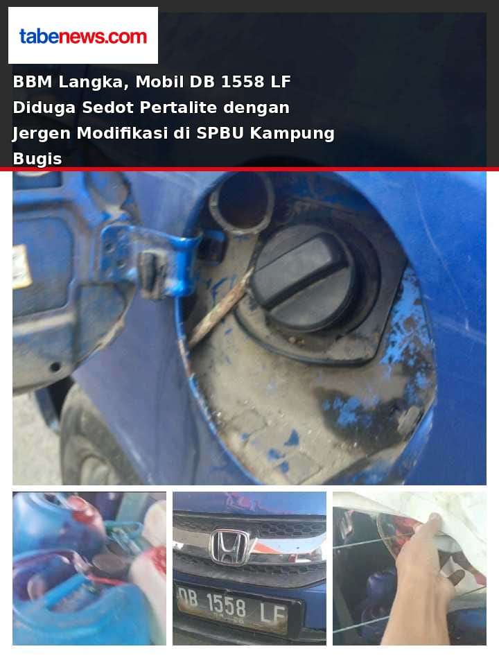 BBM Langka, Mobil DB 1558 LF Diduga Sedot Pertalite dengan Jergen Modifikasi di SPBU Kampung Bugis