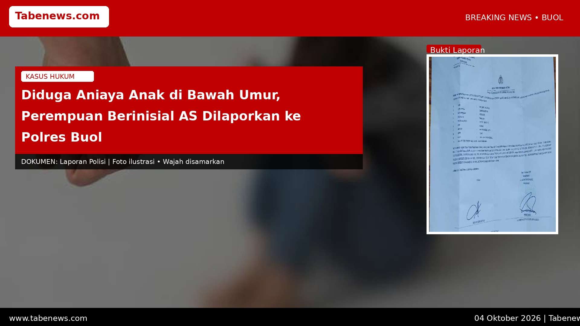 Diduga Aniaya Anak di Bawah Umur, Perempuan Berinisial AS Dilaporkan ke Polres Buol